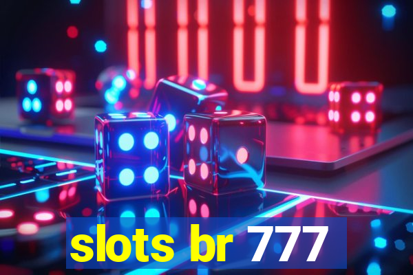 slots br 777